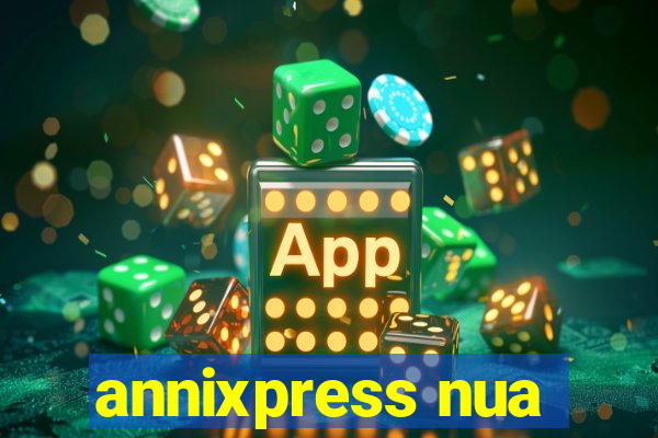 annixpress nua